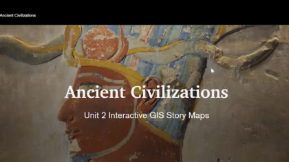 World History Great Civilizations Esri StoryMap Lesson Walkthrough